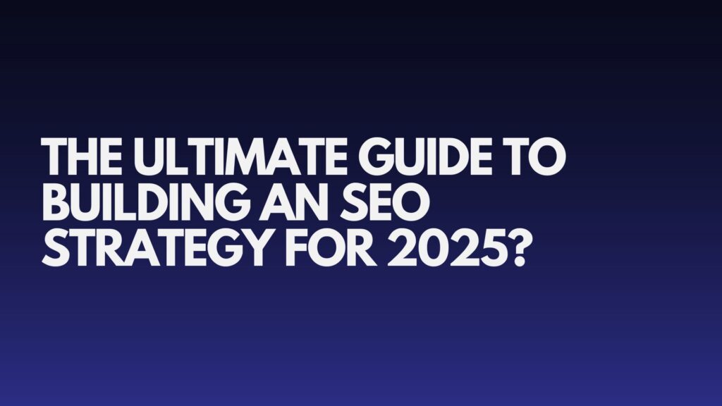 ultimate-guide-to-build-seo-strategy