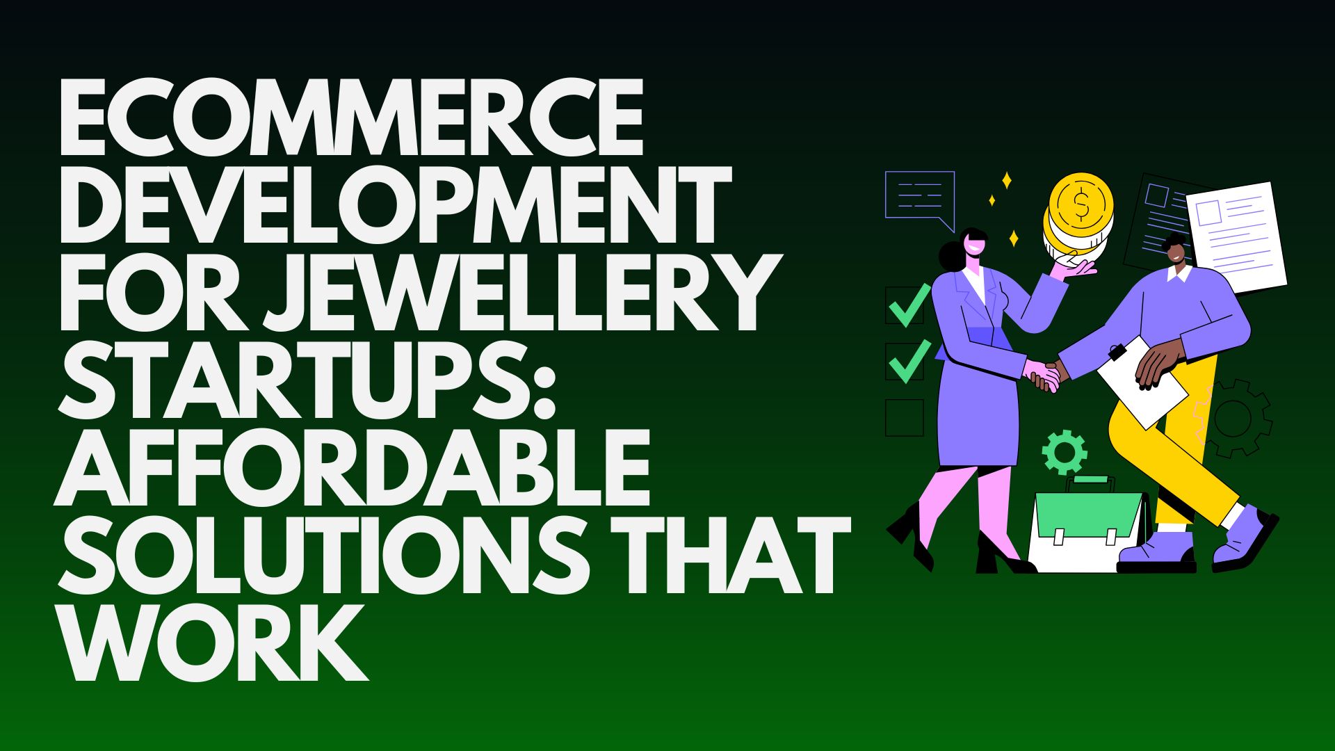 ecommerce-development-for-jewellery-startups-affordable-solutions-that-work
